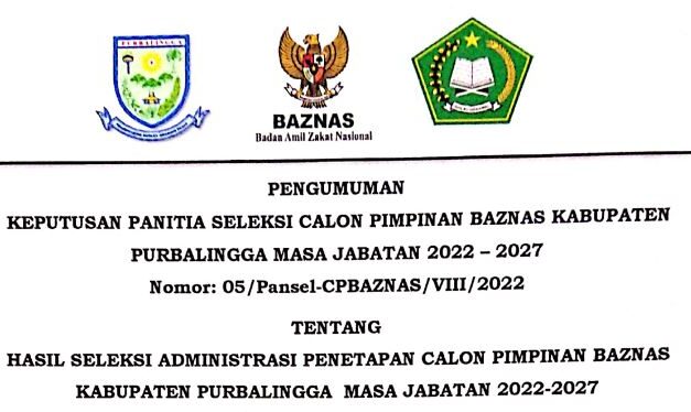 Pengumuman Hasil Seleksi Administrasi Penetapan Calon Pimpinan Baznas Kabupaten Purbalingga