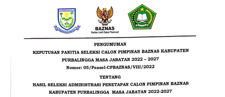 Pengumuman Hasil Seleksi Administrasi Penetapan Calon Pimpinan Baznas Kabupaten Purbalingga
