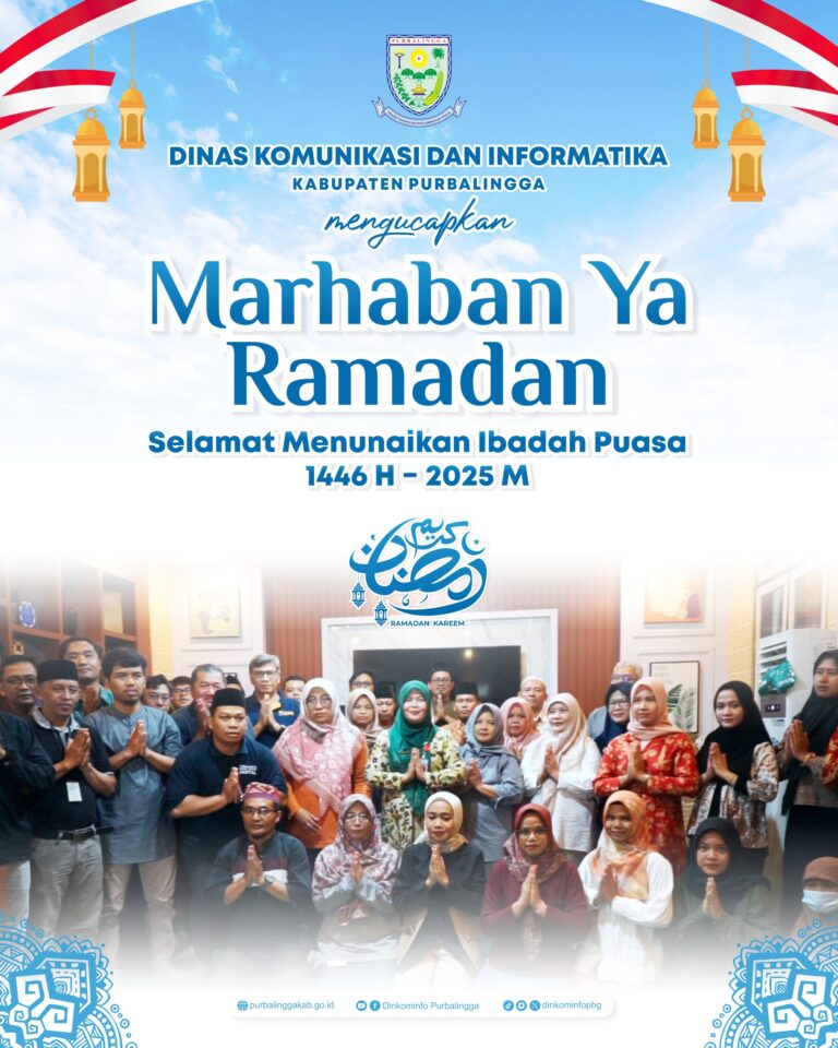 Dinas Komunikasi dan Informatika Kabupaten Purbalingga mengucapkan selamat menunaikan ibadah puasa 1446 H / 2025 M